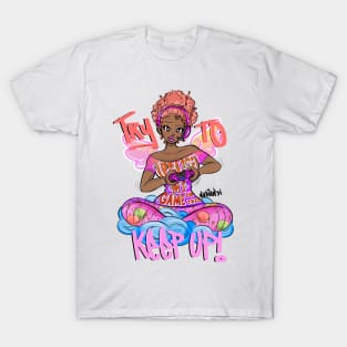 Try To Keep UP! T-Shirt